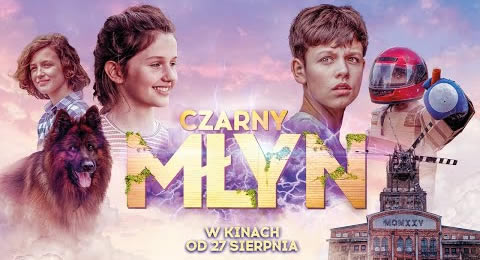 Czarny Młyn - film familijny od 27 sierpnia w kinach