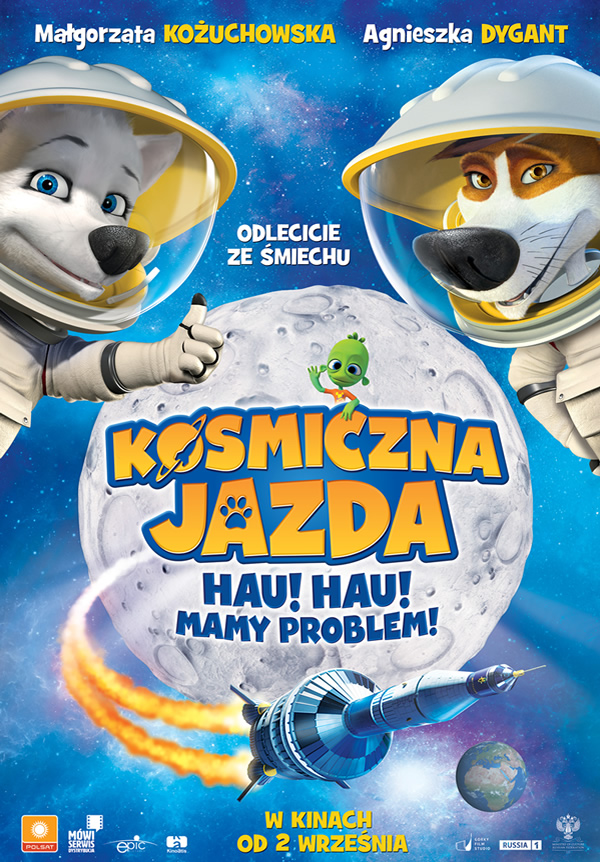 Kosmiczna jazda. Hau! Hau! Mamy problem!